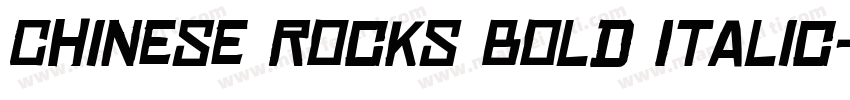 Chinese Rocks Bold Italic字体转换